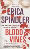 Couverture du livre « Blood Vines » de Erica Spindler aux éditions St Martin's Press