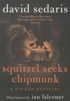 Couverture du livre « SQUIRREL SEEKS CHIPMUNK » de David Sedaris aux éditions Abacus