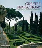 Couverture du livre « Greater perfections (paperback) » de Dixon Hunt aux éditions Thames & Hudson