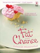 Couverture du livre « Fat Chance » de Deborah Blumenthal aux éditions Mills & Boon Series