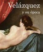 Couverture du livre « Velázquez y su época » de Carl Justi aux éditions Parkstone International