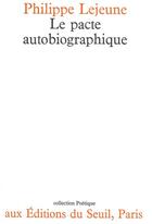 Couverture du livre « Revue poétique : le pacte autobiographique » de Philippe Lejeune aux éditions Seuil