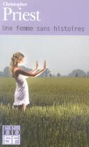 Couverture du livre « Une femme sans histoires » de Christopher Priest aux éditions Gallimard