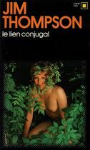 Couverture du livre « Le lien conjugal » de Jim Thompson aux éditions Gallimard