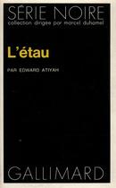 Couverture du livre « L'étau » de Edward Atiyah aux éditions Gallimard