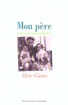 Couverture du livre « Mon père ; contes des jours ordinaires » de Aline Giono aux éditions Gallimard-jeunesse