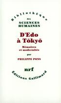 Couverture du livre « D'Edo à Tokyo ; mémoires et modernités » de Philippe Pons aux éditions Gallimard