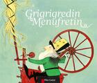 Couverture du livre « Grigrigredin-Menufretin » de Nathalie Ragondet et Grimm aux éditions Pere Castor
