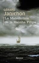 Couverture du livre « La malédiction de la Reinha Filipa » de Gérard Janichon aux éditions Arthaud