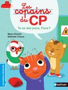 Couverture du livre « Les copains du CP ; puce, tu as des poux ! » de Nathalie Choux et Mymi Doinet aux éditions Nathan