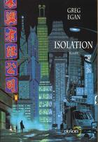 Couverture du livre « Isolation » de Greg Egan aux éditions Denoel