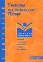 Couverture du livre « S'Entrainer Aux Epreuves Sur L'Europe » de Kermarec aux éditions Foucher