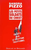 Couverture du livre « Les petits soldat du christ » de Sandra Pizzo aux éditions Desclee De Brouwer