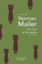 Couverture du livre « Les nus et les morts » de Norman Mailer aux éditions Robert Laffont