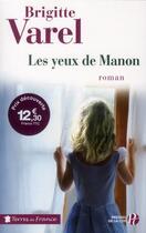 Couverture du livre « Les yeux de Manon » de Brigitte Varel aux éditions Presses De La Cite