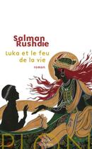 Couverture du livre « Luka et le feu de la vie » de Salman Rushdie aux éditions Plon