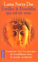 Couverture du livre « Eveillez Le Bouddha Qui Est En Vous » de Das Lama-Surya aux éditions Pocket