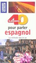 Couverture du livre « 40 leçons pour parler espagnol » de Pierre Gerboin aux éditions Pocket