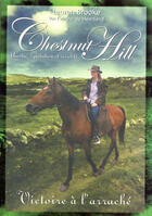 Couverture du livre « Chestnut Hill t.4 ; amitié, équitation et rivalité ; victoire à l'arraché » de Lauren Brooke aux éditions Pocket Jeunesse
