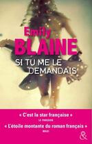 Couverture du livre « Si tu me le demandais » de Emily Blaine aux éditions Harlequin