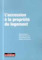 Couverture du livre « L'accession à la propriété du logement » de M Blanchard et Chaumont aux éditions Le Moniteur