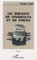 Couverture du livre « Les enfants de soundiata et de pokou » de Diaby Salif aux éditions Editions L'harmattan