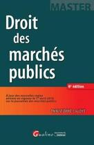Couverture du livre « Droit des marchés publics » de Christophe Lajoye aux éditions Gualino