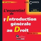 Couverture du livre « L'essentiel de l'introduction générale au droit 2015 » de Sophie Druffin-Bricca aux éditions Gualino