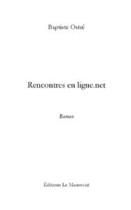 Couverture du livre « Rencontres en ligne.net » de Ostre-B aux éditions Editions Le Manuscrit