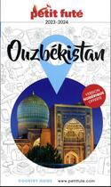 Couverture du livre « Country guide : Ouzbékistan (édition 2023) » de Collectif Petit Fute aux éditions Le Petit Fute