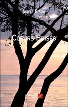 Couverture du livre « Coeurs brisés » de Aurelie Besson aux éditions Editions Du Net