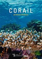 Couverture du livre « Corail ; un trésor à préserver » de Robert Calcagno et Denis Allemand et Bernard Fautrier aux éditions Glenat