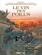 Couverture du livre « Le Vin des poilus » de Lucien Rollin et Eric Corbeyran aux éditions Glenat