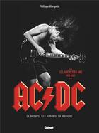 Couverture du livre « AC/DC, le groupe, les albums, la musique : le livre des 50 ans, 1973-2023 » de Philippe Margotin aux éditions Glenat