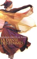 Couverture du livre « La danse des femmes » de Rosina-Fawzi Al-Rawi aux éditions Almora