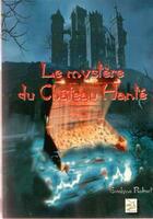 Couverture du livre « Le mystère du château hanté » de Evelyne Robert aux éditions Abm Courtomer