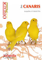 Couverture du livre « Les canaris » de Jacqueline Prin et Gabriel Jacqueline aux éditions Animalia Editions