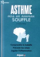 Couverture du livre « Asthme, vers un nouveau souffle » de Sebban Sydney aux éditions Alpen