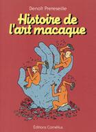 Couverture du livre « L'art macaque » de Benoit Preteseille aux éditions Cornelius