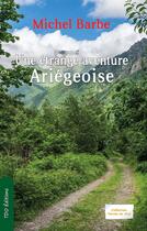 Couverture du livre « Une étrange aventure Ariégeoise » de Michel Barbe aux éditions T.d.o
