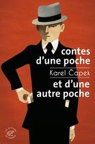 Couverture du livre « Contes d'une poche et d'une autre poche » de Karel Capek aux éditions Les Editions Du Sonneur