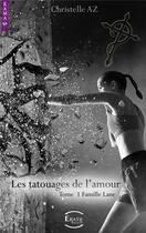 Couverture du livre « Les tatouages de l'amour » de Christelle Az aux éditions Erato Editions