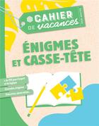 Couverture du livre « Le cahier de vacances pour adultes ; énigmes et casse-tête (édition 2019) » de  aux éditions Marabout