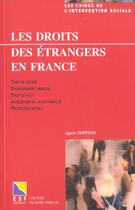 Couverture du livre « Les droit des etrangers enfrance » de Agnes Toppino aux éditions Esf