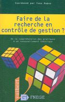 Couverture du livre « Faire De La Recherche En Controle De Gestion » de Dupuy aux éditions Vuibert