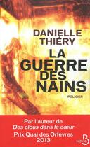 Couverture du livre « La guerre des nains » de Danielle Thiery aux éditions Belfond