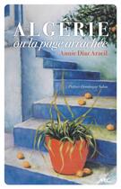 Couverture du livre « Algérie ou la page arrachée » de Annie Diaz Aracil aux éditions Nel