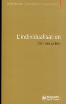 Couverture du livre « L'individualisation » de Christian Le Bart aux éditions Presses De Sciences Po