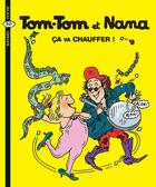 Couverture du livre « Tom-Tom et Nana T.15 ; ça va chauffer ! (édition 2004) » de Bernadette Despres et Jacqueline Cohen et Reberg Evelyne aux éditions Bayard Jeunesse