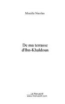 Couverture du livre « De ma terrasse d'ibn-khaldoun » de Mireille Nicolas aux éditions Editions Le Manuscrit